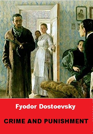 CRIME AND PUNISHMENT - fyodor m. dostoevsky free ebook